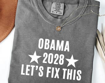 Camiseta Comfort Colors Obama 2028 ¡Arreglemos esto!, Camiseta Obama 2028, Camiseta para votar, Camiseta política, Camiseta de resistencia, Camiseta anti-Trump, Camiseta FTD