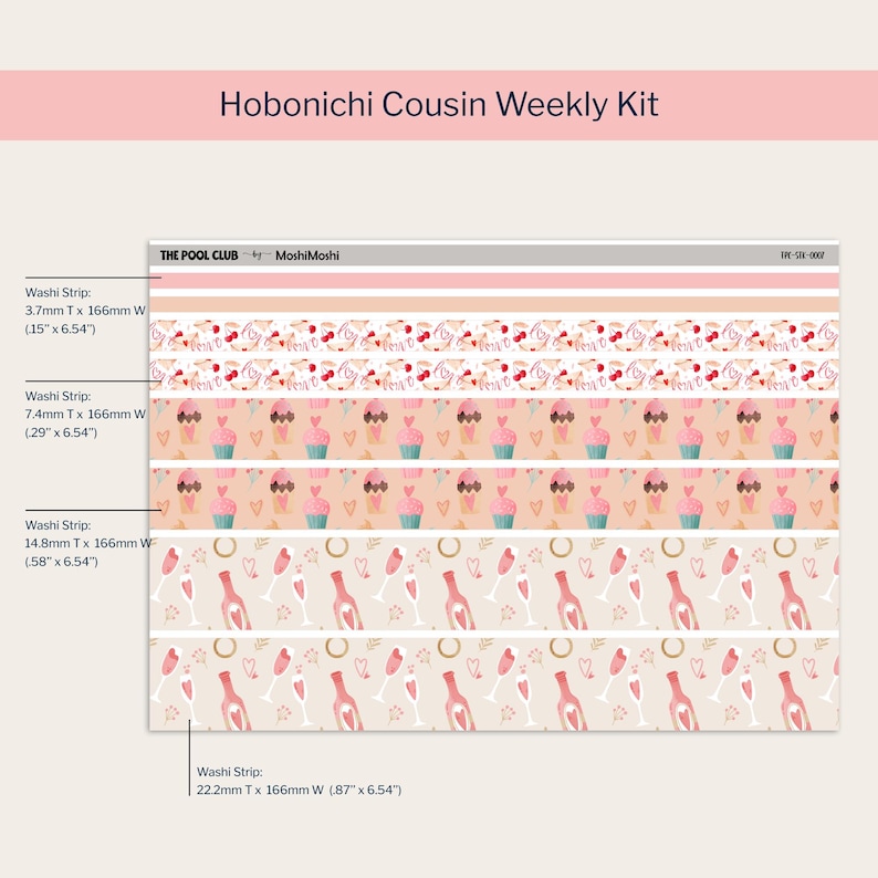 May include: Hobonichi Cousin Weekly Kit with decorative washi tape strips. The strips feature patterns of cherries, cupcakes, hearts, champagne bottles, and glasses. The kit includes strips of .15", .29", .58", and .87" in width.