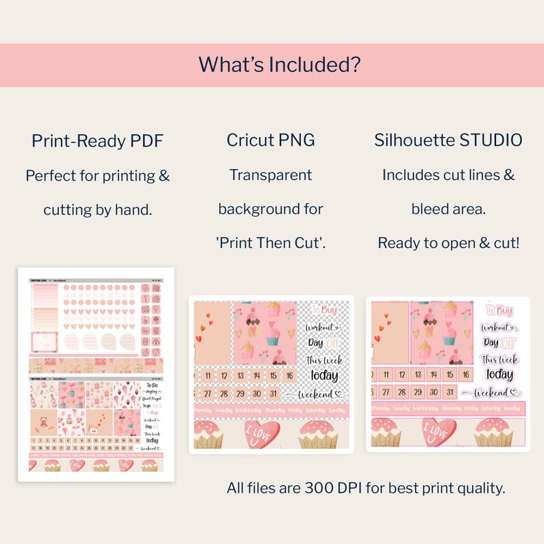 May include: Digital planner stickers in shades of pink, featuring cupcakes, hearts, and decorative elements. Includes PDF, PNG, and Silhouette Studio files. Text includes "What's Included?" and "All files are 300 DPI for best print quality."