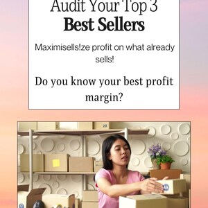 Könnte beinhalten: Bild mit Text: "Audit Your Top 3 Best Sellers." Eine Frau in einem rosa Hemd verpackt Kartons. Text: "Maximieren Sie den Gewinn mit dem, was sich bereits verkauft!" und "Kennen Sie Ihre beste Gewinnspanne?" Der Text unten lautet: "BUILD EXPANSION ON YOUR CORE FOUNDATION."