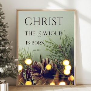 Christ Saviour Born Print, Luke 2:11, Christian Christmas Decor (Digital Download)