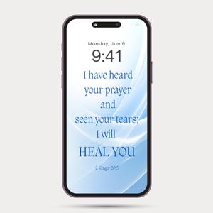 May include: A smartphone with a purple case displays a lock screen with the time 9:41 and the text "I have heard your prayer and seen your tears; I will HEAL YOU" from 2 Kings 20:5. The background has a blue and white abstract design.