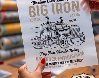 Big Iron Ready To Press DTF, Working Class Truck Show DTF Print, Semi Truck Custom Garage Dtf, Big Rig Enthusiast Dtf, Truck Lover DTF
