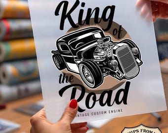King Of The Road Ready To Press DTF, Vintage Custom Engine DTF Print, Classic Hot Rod Dtf, Antique Auto Dtf, Car Lover DTF