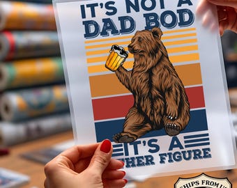 It's Not A Dad Bod It's A Father Figure DTF Transfer, Ready To Press, Funny Bear Beer Design for T-Shirts, Retro Father DIY Print Art