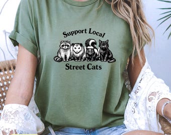 Support Local Street Cats T-Shirt | Comfort Colors, Animal Rescue Tee
