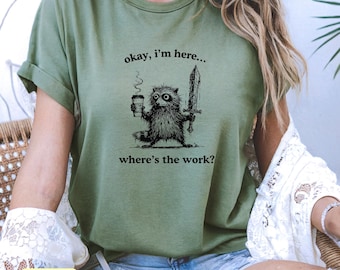 Okay I’m Here Where’s the Work Raccoon Coffee Sword Funny Illustration Print