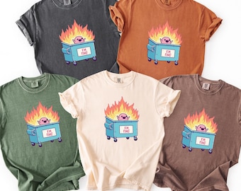 I’m Fine Dumpster Fire Shirt | Funny Mental Health Humor Graphic Tee | Chaos Mood T-Shirt