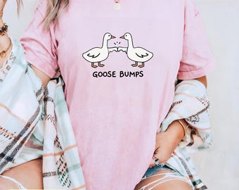 Goose Bumps T-Shirt | Funny Animal Pun, Comfort Colors Tee