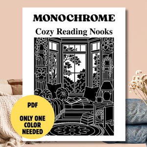 以下が含まれることがあります： MONOCHROME Cozy Reading Nooksと題された白黒の塗り絵ページ。窓際の座席、クッション、本、ランプ、吊り下げられた植物が描かれています。黄色の円形オーバーレイには、黒い文字でPDF ONLY ONE COLOR NEEDEDと記載されています。