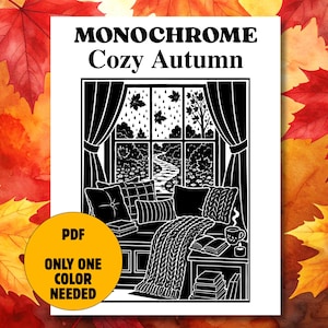 May include: A black and white printable page titled MONOCHROME Cozy Autumn featuring a window view of a rainy landscape with trees and a path. The interior shows a window seat with pillows, a thick knit blanket, books, a mug, and a candle.