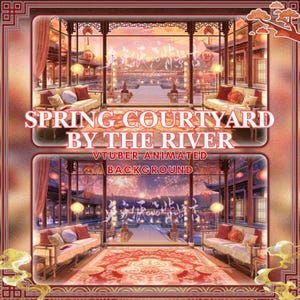 Può includere: Uno sfondo digitale per VTuber, con una scena tradizionale del cortile asiatico. L'immagine mostra una vista sul fiume con fuochi d'artificio, lanterne e il testo "Spring Courtyard by the River" e "VTuber Animated Background."