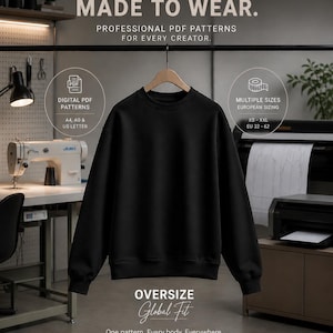 Könnte beinhalten: Ein schwarzes Sweatshirt hängt an einem Holzbügel. Das Bild enthält den Text „DESIGNED TO SEW. MADE TO WEAR.“ und „OVERSIZE Global Fit“. Zusätzlicher Text weist darauf hin, dass digitale PDF-Muster in verschiedenen Größen erhältlich sind, darunter XS-XXL und EU 32-62.