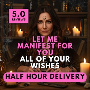 May include: An image featuring a woman with long brown hair, adorned with a crescent moon symbol on her forehead. The text overlay reads "LET ME MANIFEST FOR YOU ALL OF YOUR WISHES HALF HOUR DELIVERY" and "5.0 REVIEWS". Lit candles and books are in the background.