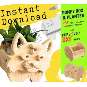 May include: A wooden planter shaped like a fox's face, holding a green plant. The image includes the text "Instant Download" and details for a money box and planter, available in PDF, SVG, and DXF formats.