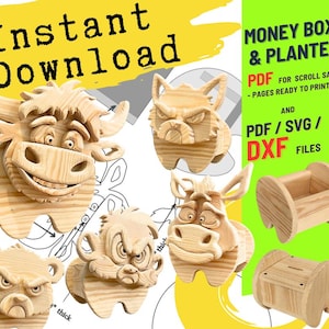 May include: Wooden money box and planter designs, featuring animal shapes like a bull, bear, and dog. The image includes the text "Instant Download" and "Money Box & Planter" with file type information.