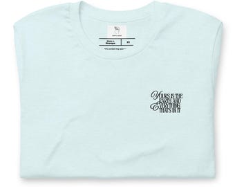 Your's is the earth embroided Unisex t-shirt