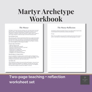 May include: A two-page workbook set titled "Martyr Archetype Workbook." The pages feature text about the martyr archetype and a reflection section. The bottom of the image reads "Two-page teaching + reflection worksheet set."