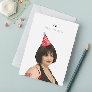 Cartão de aniversário galês Oh Pen-blwydd hapus Nessa - Gavin e Stacey