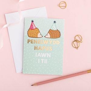 Carte d'anniversaire gallois Penblwydd hapus iawn i ti ! hérissons