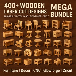 May include: A collection of laser-cut wooden furniture designs, including chairs, tables, and rocking horses. The image features the text "400+ WOODEN LASER CUT DESIGNS MEGA BUNDLE" and the words "Furniture | Decor | CNC | Glowforge | Cricut".