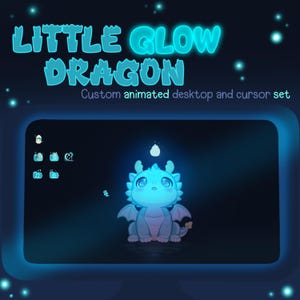 Può includere: Illustrazione digitale di un simpatico drago blu brillante con grandi occhi, ali e una piccola fiamma sopra la testa. Il testo "LITTLE GLOW DRAGON" è in alto, con "Custom animated desktop and cursor set" sotto.