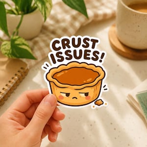 Adesivo "Crust Issues Butter Tart", simpatico adesivo in vinile Kawaii con dessert canadese, divertente gioco di parole a tema pasticceria, regalo per laptop, bottiglia d'acqua, agenda, diario