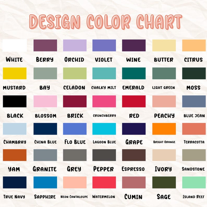 May include: A design colour chart featuring a grid of forty-two rectangular colour swatches with corresponding labels. The title DESIGN COLOUR CHART is at the top. Colours include white, berry, orchid, violet, wine, butter, citrus, mustard, bay, celadon, chalky milt, emerald, light green, moss, black, blossom, brick, crunchberry, red, peachy, blue jean, chambray, china blue, flo blue, lagoon blue, grape, bright orange, terracotta, yam, granite, grey, pepper, espresso, ivory, sandstone, true navy, sapphire, neon cantaloupe, watermelon, cumin, sage, and island reef.
