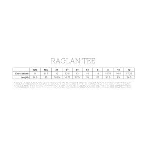 May include: Raglan tee size chart with measurements in inches for chest width and length. Sizes range from 12 months to 12 years.