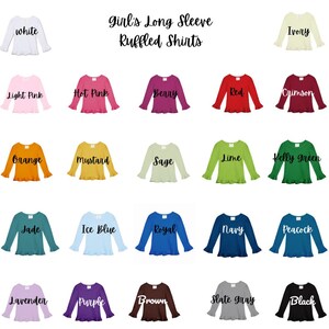 May include: A chart showing 20 long-sleeved shirts with ruffled cuffs in a variety of colours, including white, light pink, hot pink, berry, red, crimson, orange, mustard, sage, lime, kelly green, jade, ice blue, royal, navy, peacock, lavender, purple, brown, slate grey, and black. The text "Girl's Long Sleeve Ruffled Shirts" is at the top of the chart.