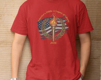America's 250th A Legacy Of Liberty Shirt, Proud USA America Custom Gift Patriotic Graphic Tee, Personalized Gift Anniversary Unisex T-Shirt