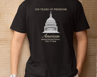Capitol Dome Proud Shirt, Proud USA America Custom Gift Patriotic 250 Years Graphic Tee, Personalized Gift Anniversary Unisex T-Shirt