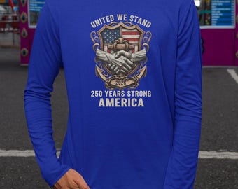 United We Stand 250 Years Of America Shirt, Proud USA America Custom Gift Patriotic Graphic Tee, Personalized Anniversary Unisex T-Shirt