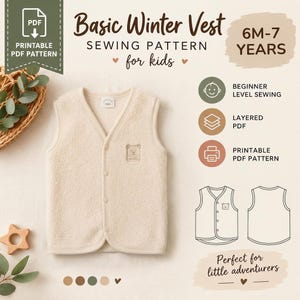 May include: A cream-colored fleece vest for kids featuring a V-neck, button front, and a small embroidered bear patch on the chest. The image includes text for a printable PDF sewing pattern sized for 6 months to 7 years.