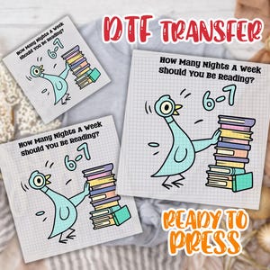 How Many Nights A Week Should You Be Reading 6-7 DTF Transfer,Pigeon Elephant Piggie Children's Books Dtf, Teacher Six Seven 67 Dtf