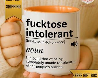 Fucktose Intolerant Coffee Mug, Sarcastic Mug, Offensive Humor Drinkware, Ceramic Tea Cup, Coffee Lovers Gift, Gag Gift, Gift for Friends