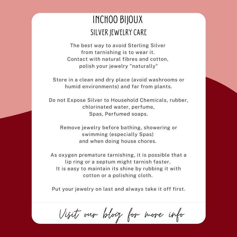 May include: A pink and white graphic with the text "INCHOO BIJOUX SILVER JEWELRY CARE" and instructions on how to care for sterling silver jewellery. The text includes tips on how to avoid tarnishing, store, and clean silver jewellery.