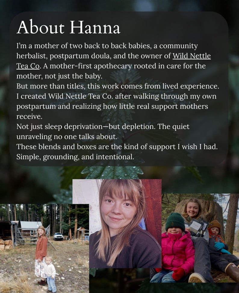 以下が含まれることがあります： 画像には「About Hanna」というテキストと、母親、ハーバリスト、Wild Nettle Tea Co.のオーナーとしてのHannaの経歴の説明が記載されています。画像にはHannaと彼女の子供たちの写真も含まれています。