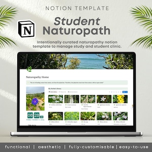 May include: A laptop screen shows a Notion template for "Student Naturopath." The webpage features images of plants and the words "Naturopathy Home." The laptop sits on a white surface, with palm leaves in the background. The template is described as functional, aesthetic, fully-customisable, and easy-to-use.