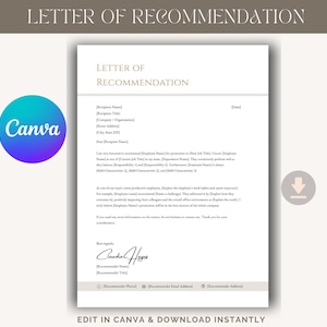 May include: A letter of recommendation template with the text "LETTER OF RECOMMENDATION" at the top. The Canva logo is in the upper left corner. The bottom of the image says "EDIT IN CANVA & DOWNLOAD INSTANTLY".