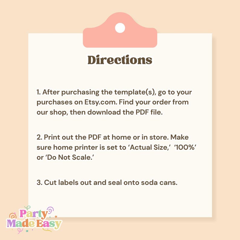 May include: A light beige card with instructions for using a template. The text "Directions" is at the top, followed by numbered steps. The bottom left corner has the text "Party Made Easy" in colorful letters.