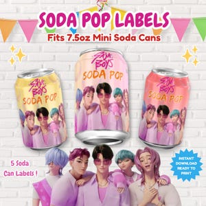 May include: Soda pop labels for 7.5oz mini soda cans. The labels feature a group of animated people in pink and purple clothing. The text "Saja Boys Soda Pop" is visible on the cans. The image also includes the text "Instant Download Ready to Print".