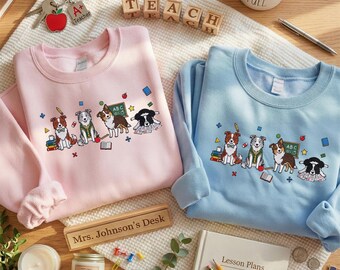 Embroidered Border Collie Sweatshirt | Cute Teacher Dog Mom Shirt | Back to School Hoodie | Dog Lover Gifts | Happy Teacher Day