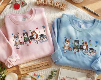 Embroidered Australian Shepherd Sweatshirt | Cute Teacher Dog Mom Shirt | Back to School Hoodie | Dog Lover Gifts | Happy Teacher Day