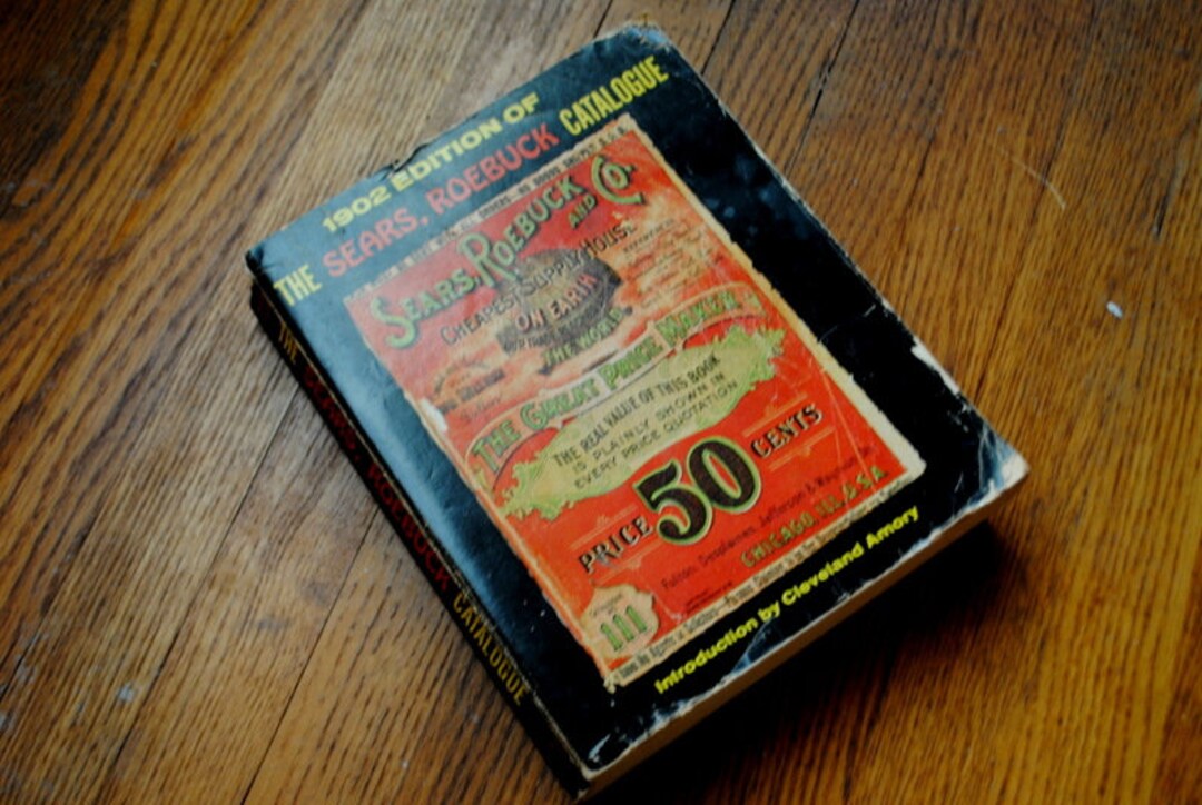 1969 Vintage , Interesting , 1902 Edition of " the Sears, Roebuck