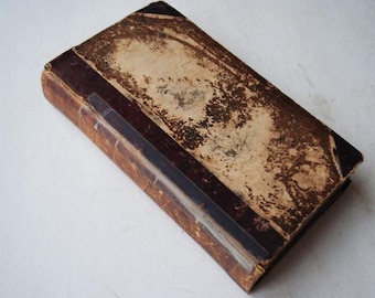 1838 vintage , rare religious  book , Volume  II " Sermons on Several Occasions" by  the Rev. John Wesley(  1703- 1791).