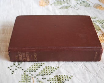 1931 vintage  religious book " The Christ  of the Mounts", by Stanley Jones,  Published by Abingdon  Press.