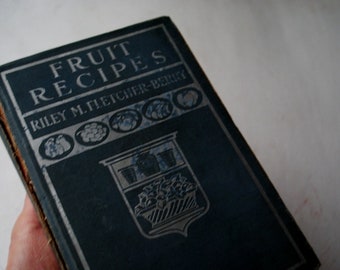 1911 vintage , second edition, interesting book "  Fruit recipes"  by  Riley M. Fletcher Berry.
