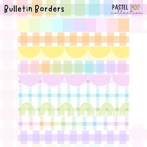 May include: A collection of pastel-colored bulletin board borders. The designs include solid color blocks, scalloped edges, plaid patterns, and rainbow motifs. The text "Bulletin Borders" and "Pastel Pop Collection" are displayed at the top.