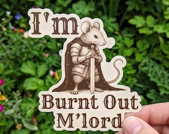 I'm Burnt Out Mlord Mouse Sticker, Knight Mouse Sticker, Funny Sticker, Meme Sticker, Medieval Sticker, Cute Sticker